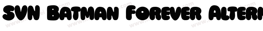 SVN Batman Forever Alternate字体转换